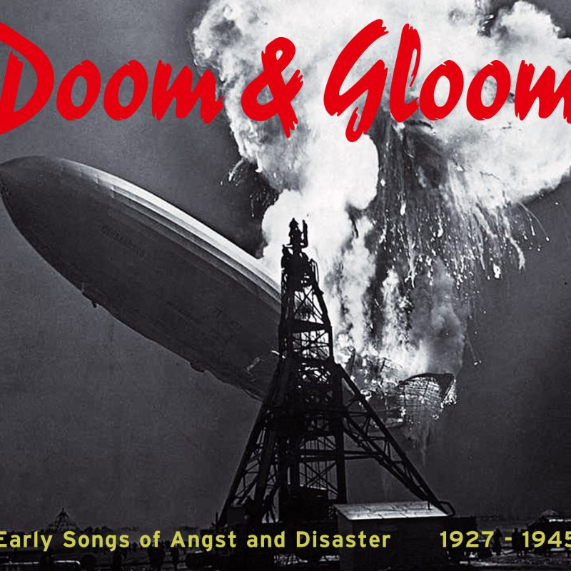 Doom & Gloom - Early Songs Of Angst And Disaster 1927-1945 4