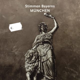 Stimmen Bayerns - München